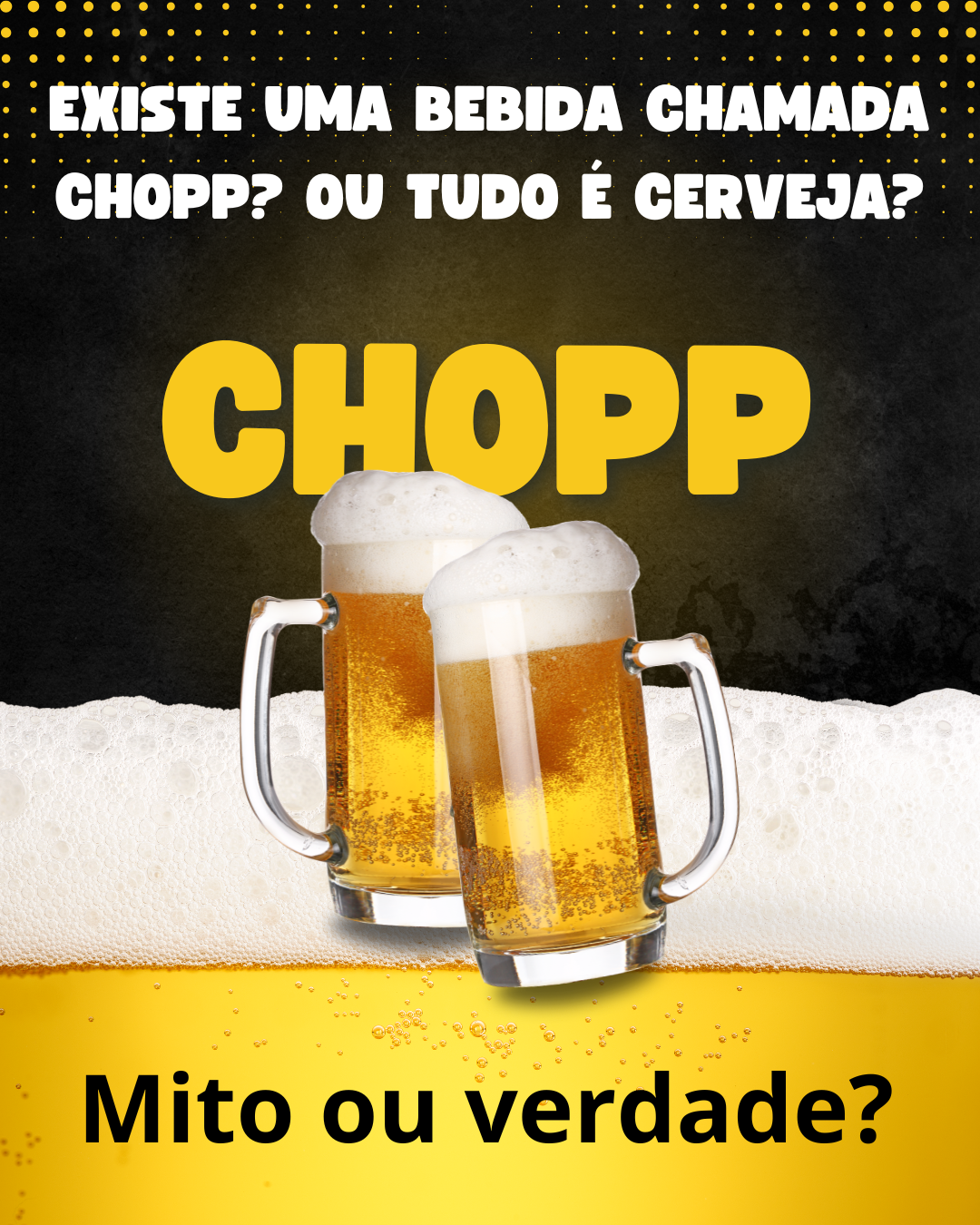 Capa do artigo Existe uma bebida chamada chopp? Ou tudo é cerveja?: arte com duas canecas de cerveja e a pergunta mito ou verdade